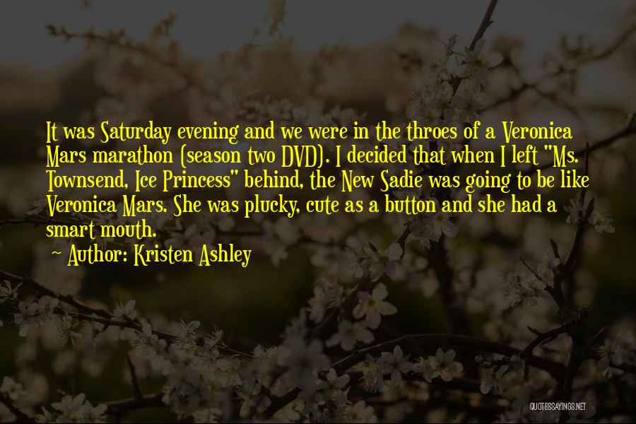 Saturday Quotes By Kristen Ashley