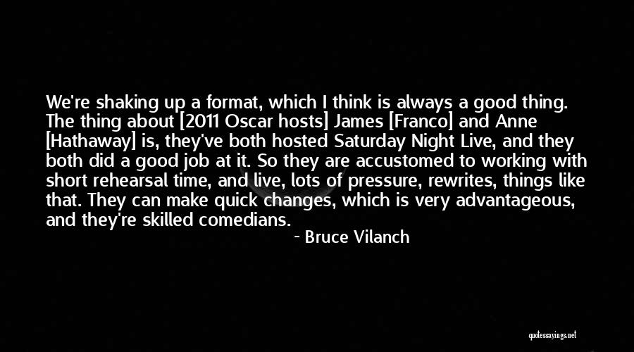 Saturday Short Quotes By Bruce Vilanch Saturday Short Quotes By Bruce Vilanch