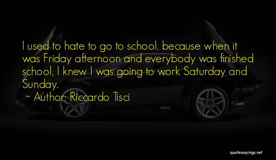 Saturday Work Quotes By Riccardo Tisci