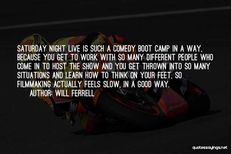 Saturday Work Quotes By Will Ferrell