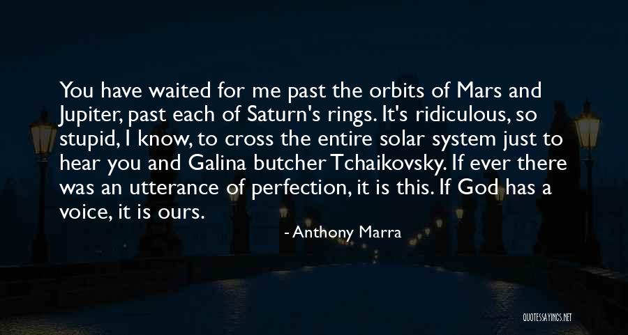 Saturn 3 Quotes By Anthony Marra