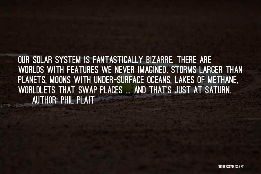 Saturn Quotes By Phil Plait