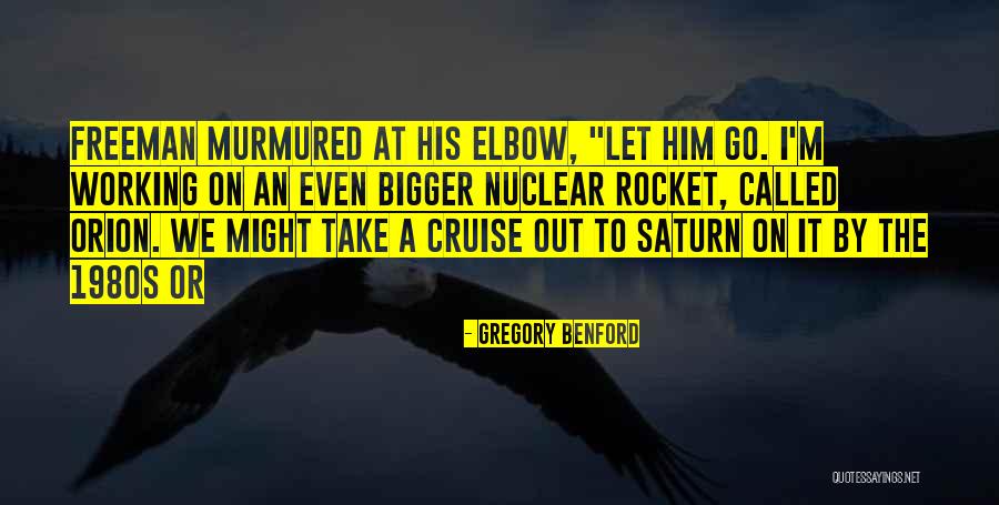 Saturn V Quotes By Gregory Benford Saturn V Quotes By Gregory Benford