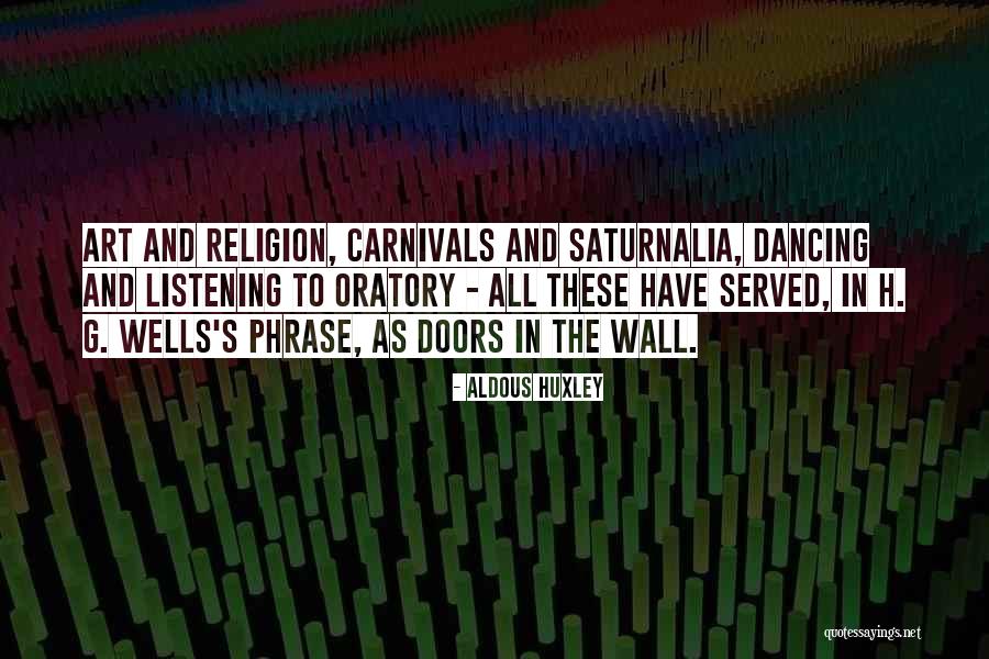 Saturnalia Quotes By Aldous Huxley