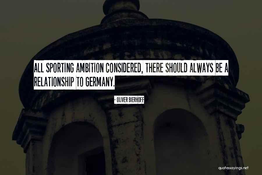 Satwant Dhillon Quotes By Oliver Bierhoff Satwant Dhillon Quotes By Oliver Bierhoff