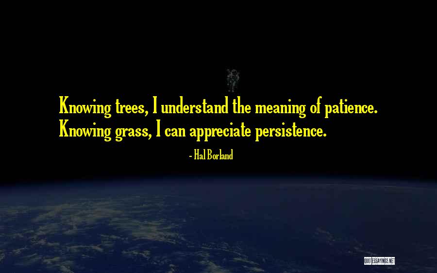 Satwant Quotes By Hal Borland Satwant Quotes By Hal Borland