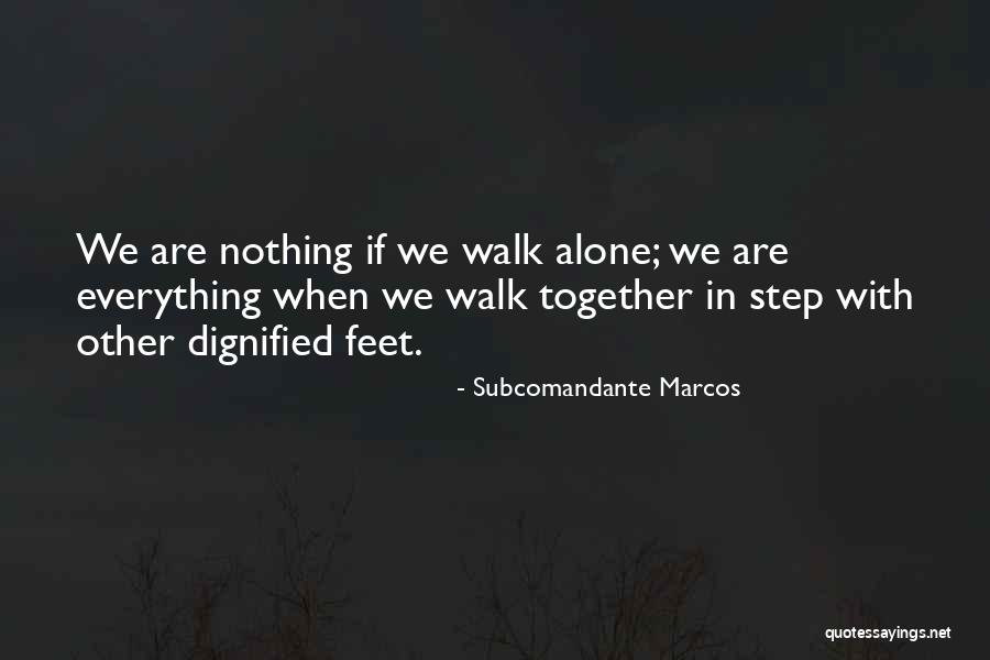 Satwant Sehra Quotes By Subcomandante Marcos Satwant Sehra Quotes By Subcomandante Marcos