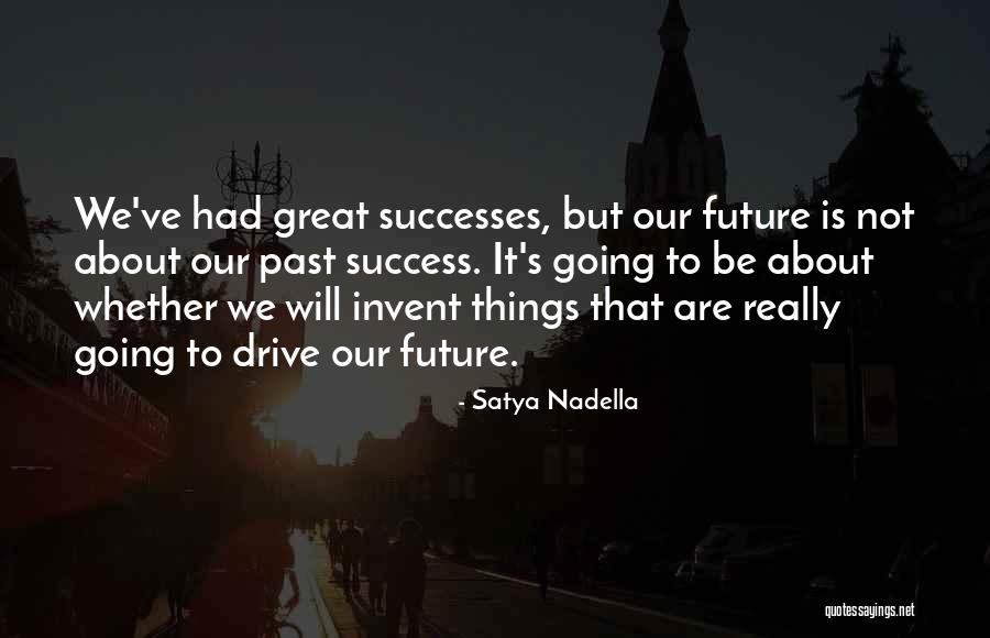 Satya 2 Quotes By Satya Nadella