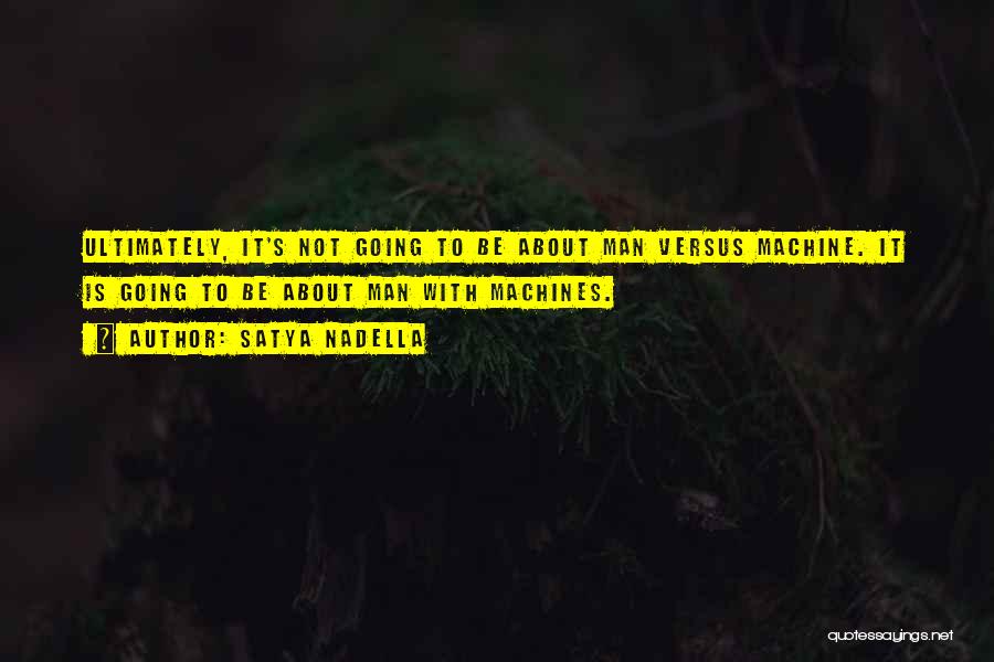 Satya 2 Quotes By Satya Nadella Satya 2 Quotes By Satya Nadella