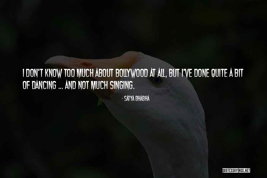 Satya Bhabha Quotes 2183011 Satya Bhabha Quotes 2183011
