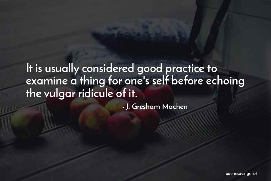 Satya Narayan Goenka Quotes By J. Gresham Machen Satya Narayan Goenka Quotes By J. Gresham Machen
