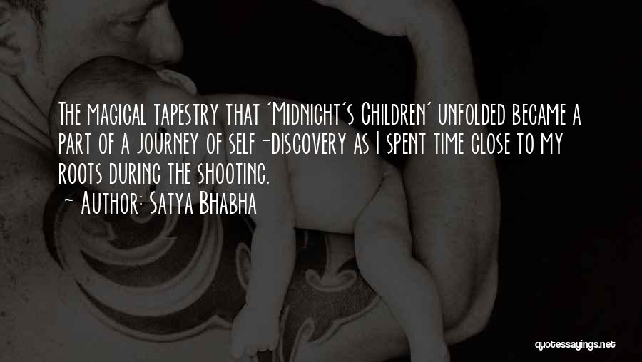 Satya Quotes By Satya Bhabha