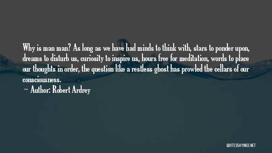 Satya Vachan Quotes By Robert Ardrey