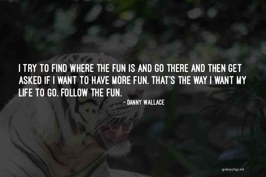 Satya Yuga Incarnation Quotes By Danny Wallace Satya Yuga Incarnation Quotes By Danny Wallace