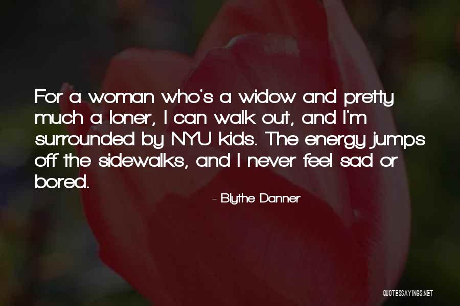 Satyadeep Sharma Quotes By Blythe Danner Satyadeep Sharma Quotes By Blythe Danner