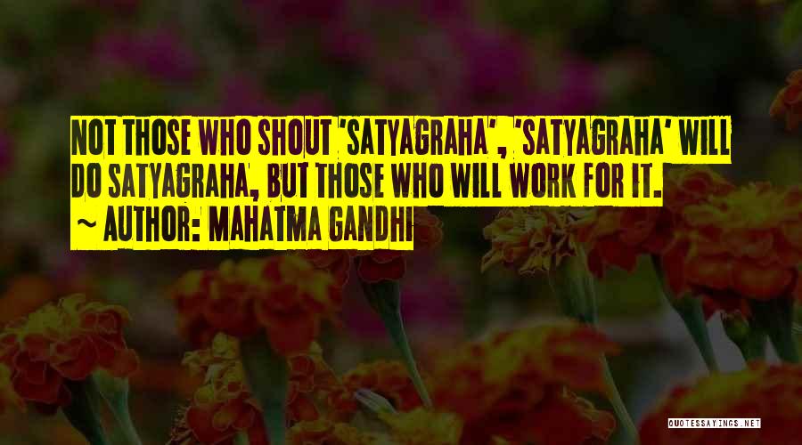 Satyagraha Quotes By Mahatma Gandhi