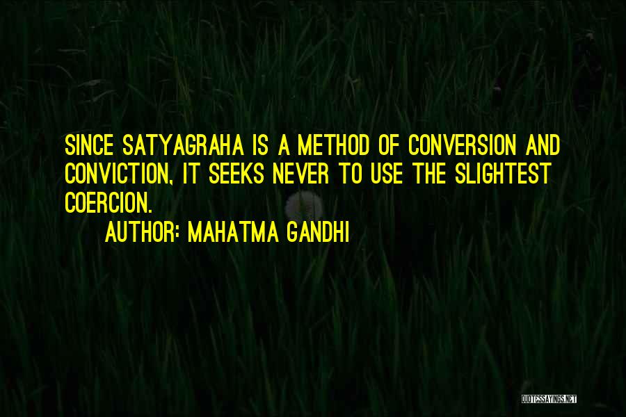 Satyagraha Quotes By Mahatma Gandhi