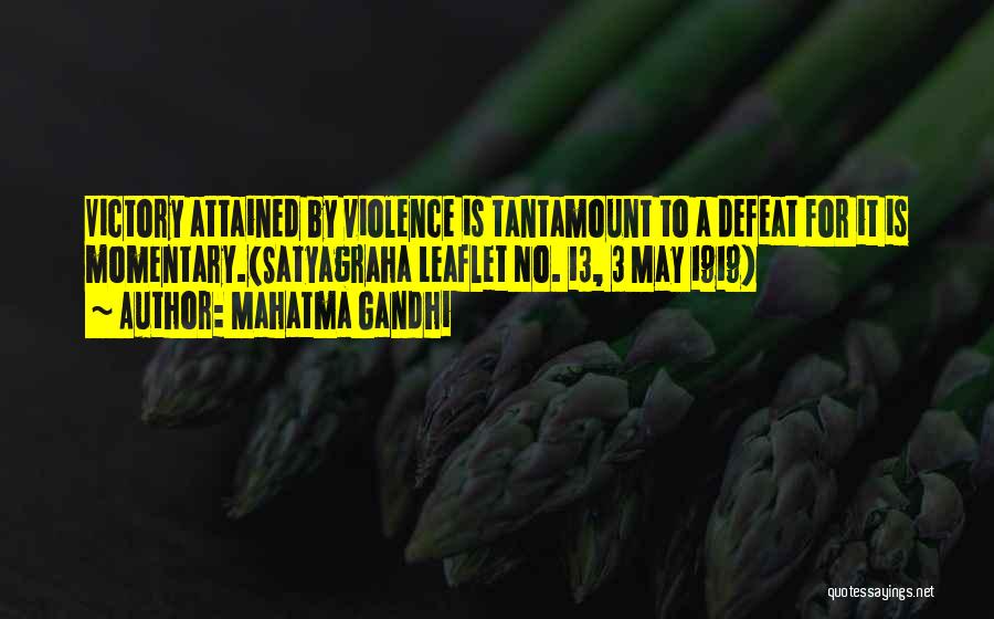 Satyagraha Quotes By Mahatma Gandhi