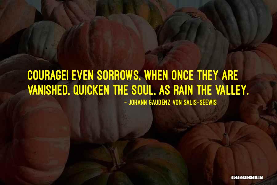 Satyajeet Dubey Quotes By Johann Gaudenz Von Salis-Seewis Satyajeet Dubey Quotes By Johann Gaudenz Von Salis-Seewis