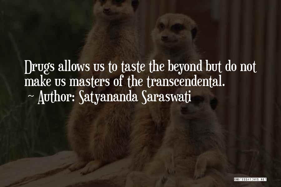 Satyananda Saraswati Quotes 499453