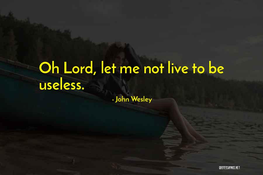 Satyender Khanna Quotes By John Wesley Satyender Khanna Quotes By John Wesley