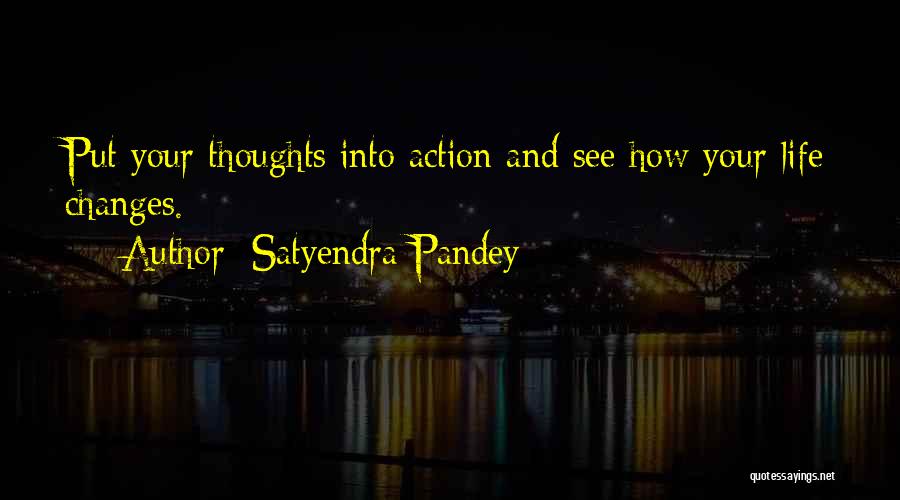 Satyendra Pandey Quotes 523113