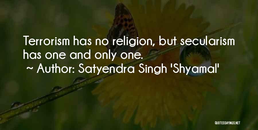 Satyendra Singh 'Shyamal' Quotes 601043