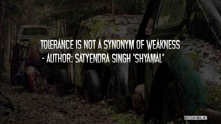 Satyendra Singh 'Shyamal' Quotes 834159