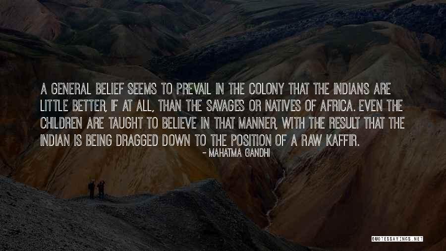 Satyre Quotes By Mahatma Gandhi