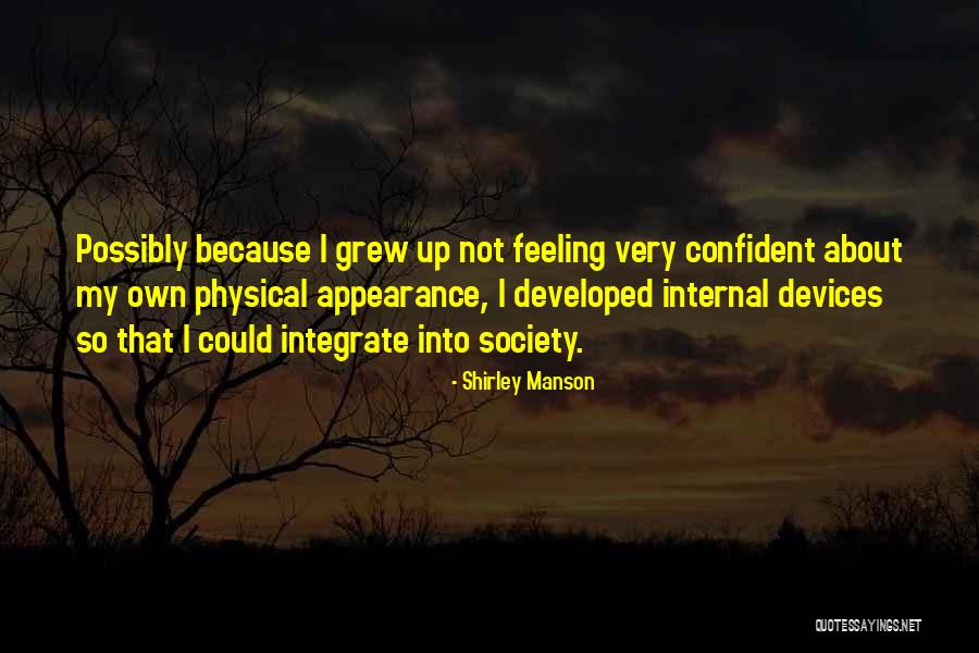Satyre Quotes By Shirley Manson