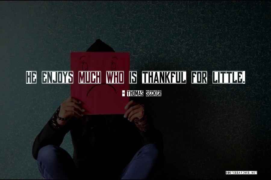 Saubhik Sural Quotes By Thomas Secker Saubhik Sural Quotes By Thomas Secker