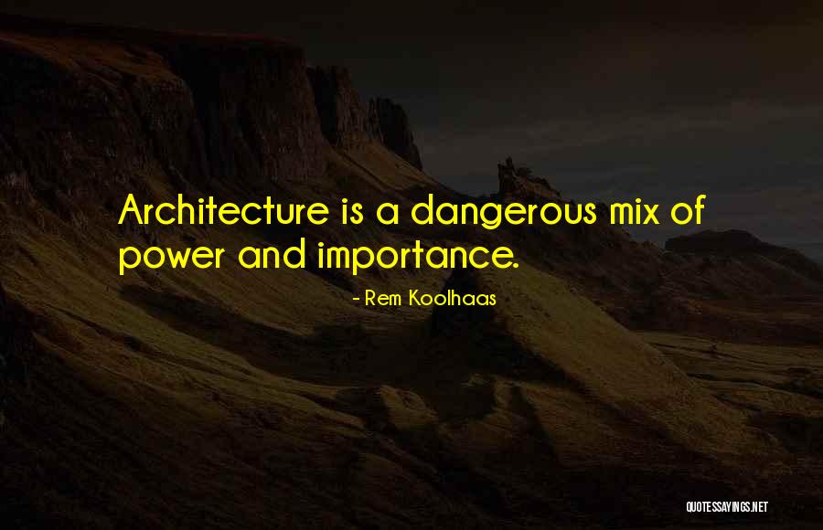 Sauce Box Quotes By Rem Koolhaas Sauce Box Quotes By Rem Koolhaas