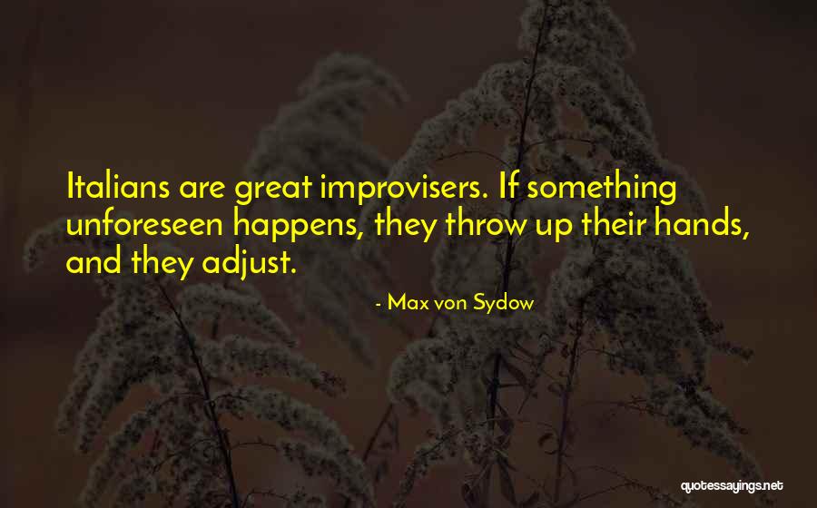 Saucepans Quotes By Max Von Sydow Saucepans Quotes By Max Von Sydow