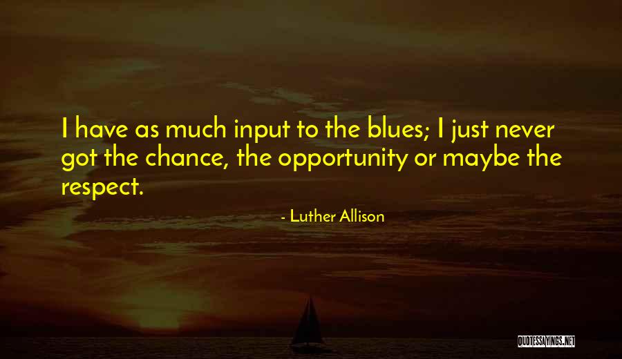 Saucepots Quotes By Luther Allison Saucepots Quotes By Luther Allison