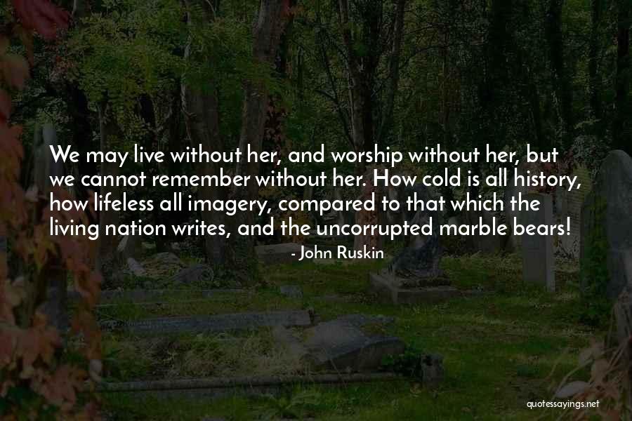 Saucereye Porgy Quotes By John Ruskin Saucereye Porgy Quotes By John Ruskin