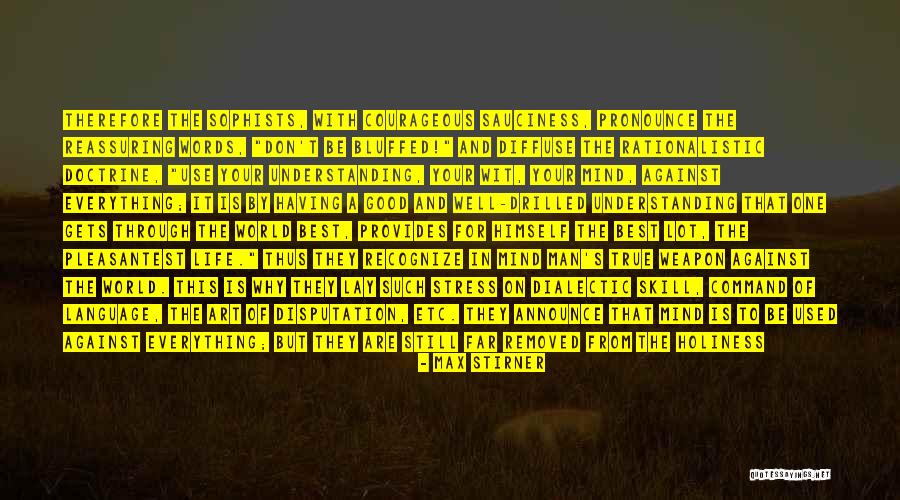 Sauciness Quotes By Max Stirner Sauciness Quotes By Max Stirner
