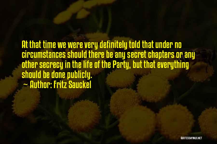 Sauckel Quotes By Fritz Sauckel