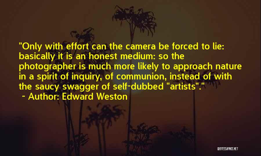 Saucy Quotes By Edward Weston