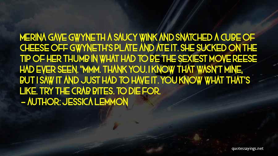 Saucy Quotes By Jessica Lemmon