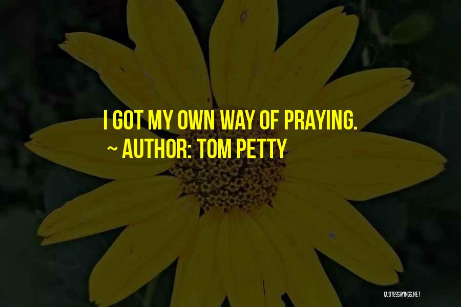 Saudavel Como Quotes By Tom Petty