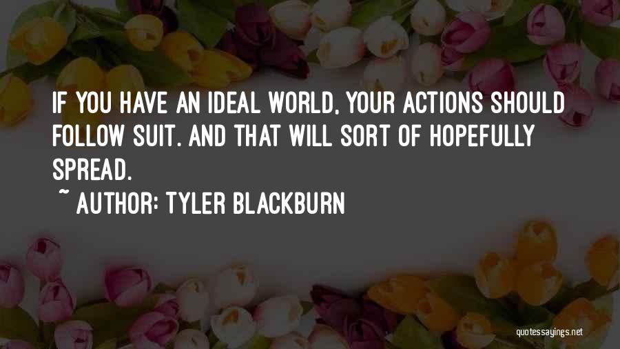 Saude Quotes By Tyler Blackburn