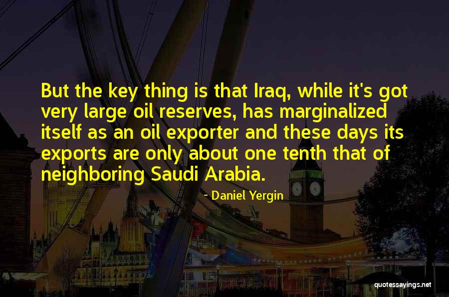 Saudi Arabia Oil Quotes By Daniel Yergin