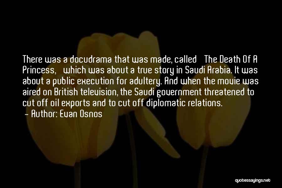 Saudi Arabia Oil Quotes By Evan Osnos