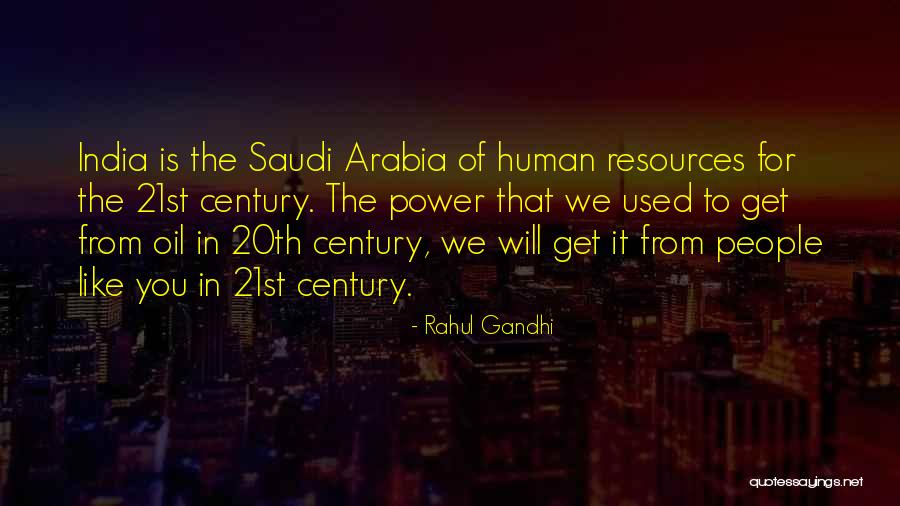 Saudi Arabia Oil Quotes By Rahul Gandhi