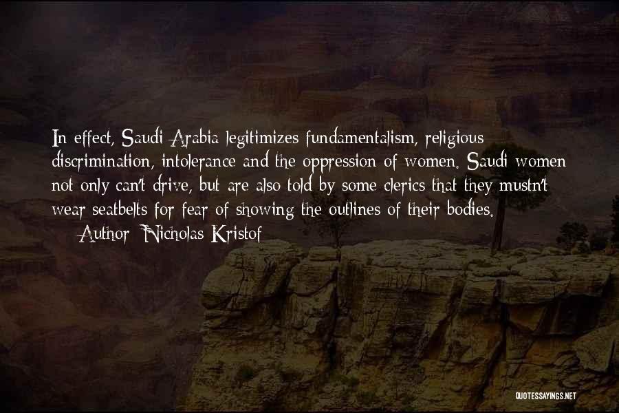 Saudi Arabia Quotes By Nicholas Kristof