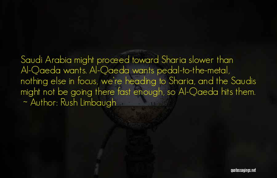 Saudi Arabia Quotes By Rush Limbaugh