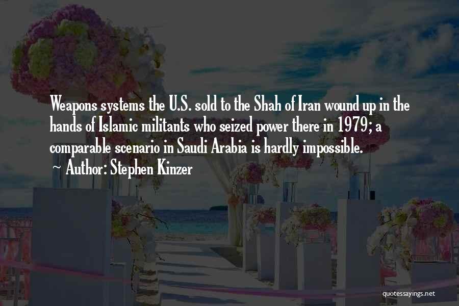 Saudi Arabia Quotes By Stephen Kinzer