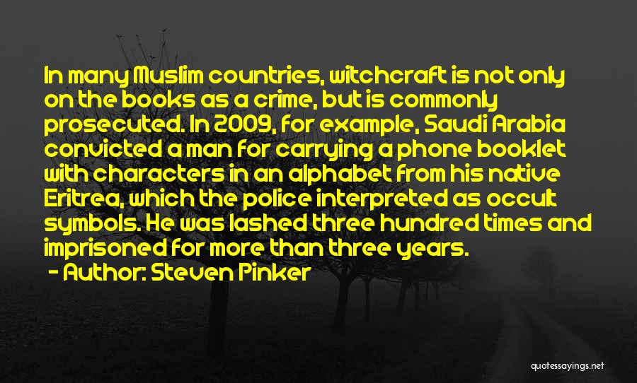 Saudi Arabia Quotes By Steven Pinker