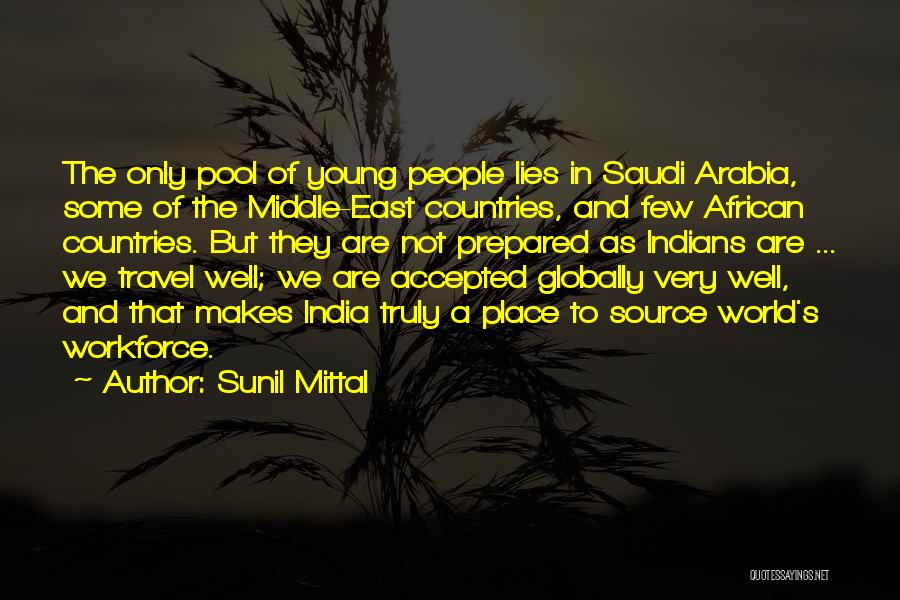 Saudi Arabia Quotes By Sunil Mittal