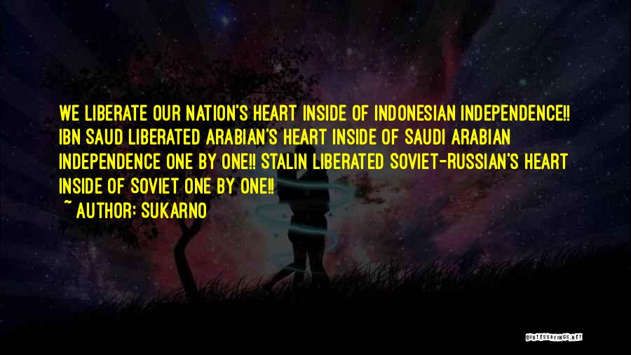 Saudi Arabian Quotes By Sukarno